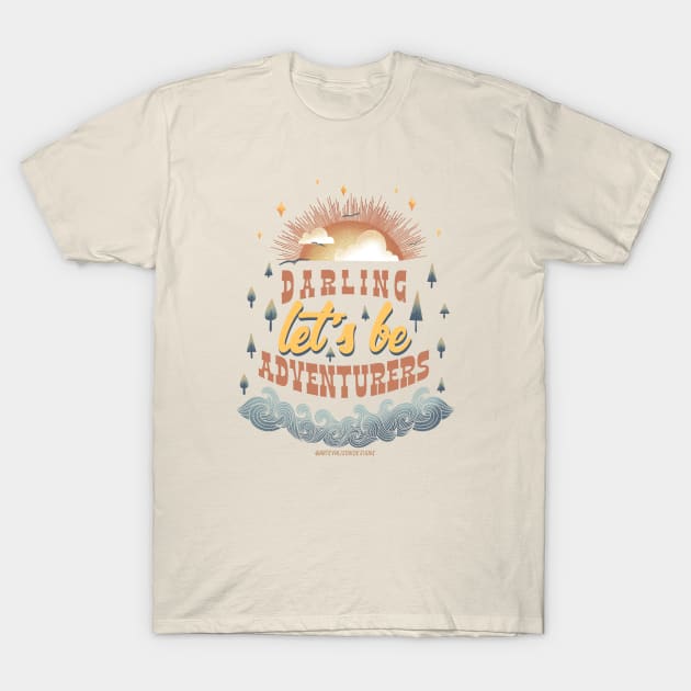 Let's be adventurers T-Shirt by artsyalison